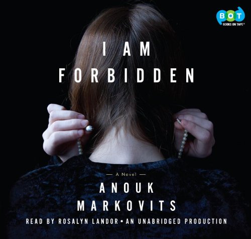 I Am Forbidden by Anouk Markovits