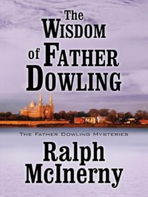 The Wisdom of Father Dowling (Five Star First Edition Mystery)