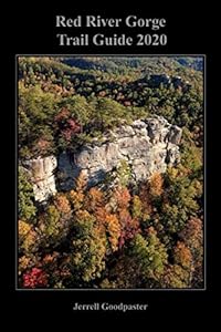 Red River Gorge Trail Guide by Jerrell Goodpaster
