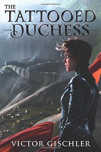 The Tattooed Duchess by Victor Gischler