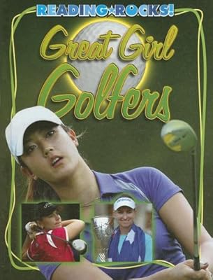 Great Girl Golfers (Reading Rocks!)