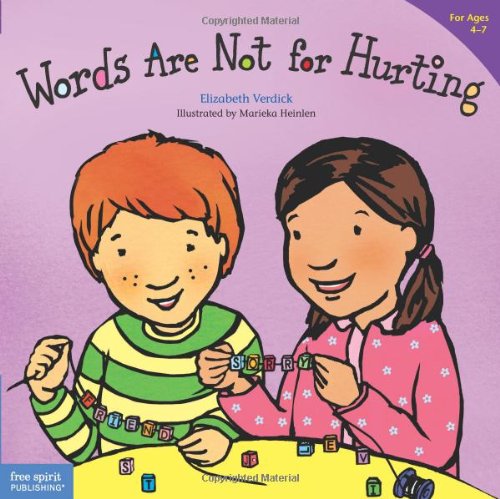 Words Are Not for Hurting (Ages 4-7) (Best Behavior Series) by Elizabeth Verdick