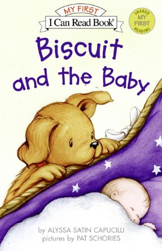 Biscuit And The Baby (Turtleback School & Library Binding Edition) (I Can Read Books: My First Shared Reading (Prebound)) by Alyssa Satin Capucilli