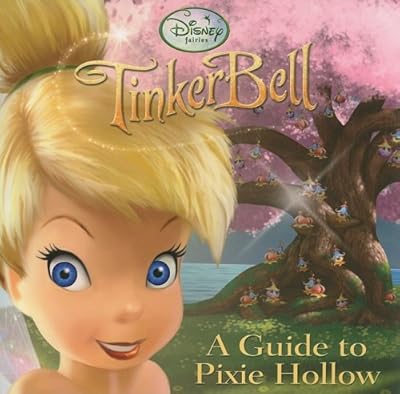 A Guide to Pixie Hollow