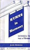 Hymns in Harmony: (B Flat Cornet/Trumpet - 2nd Part) Instrumental Trios with Piano Accompaniment