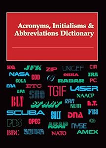 Acronyms, Initialisms &amp; Abbreviations Dictionary