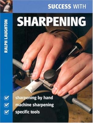 Success With Sharpening