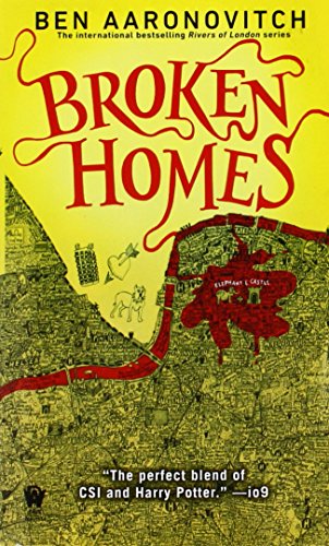 Broken Homes: A Rivers of London Novel by Ben Aaronovitch