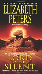 Lord of the Silent: An Amelia Peabody Novel of Suspense