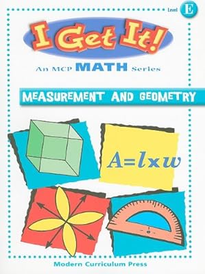 I Get It! Math: Measurement and Geometry Level E