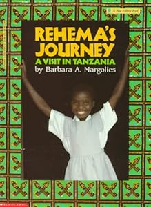 Rehema's Journey: A Visit in Tanzania (Blue Ribbon Book) by Barbara A. Margolies