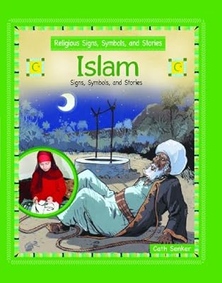 Islam: Signs, Symbols, and Stories
