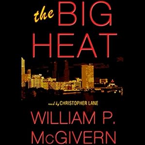 The Big Heat by William P. McGivern