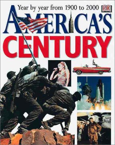 America's Century by DK Publishing