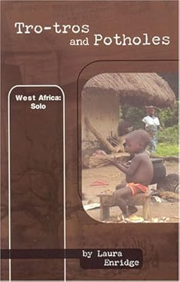 Tro-tros and Potholes, West Africa: Solo