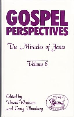 Gospel Perspectives: The Miracles of Jesus