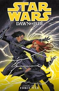 Star Wars: Dawn of the Jedi Volume 3 Force War