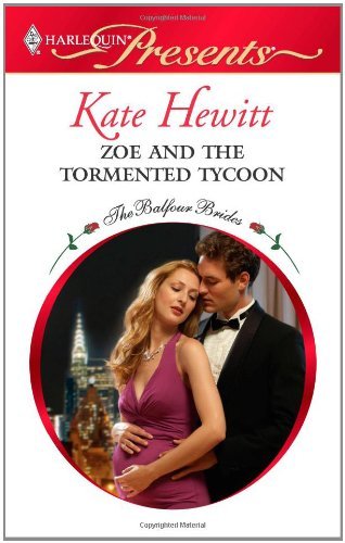 Zoe and the Tormented Tycoon (Harlequin Presents) by Kate Hewitt