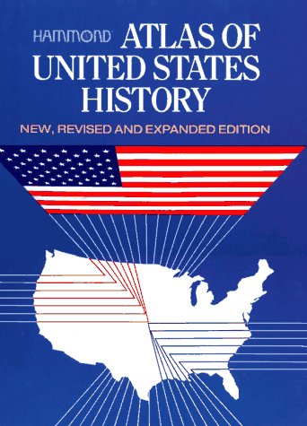 Atlas of United States History by Hammond Incorporated