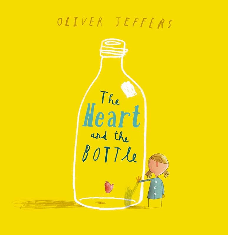 Heart and the Bottle by Oliver Jeffers