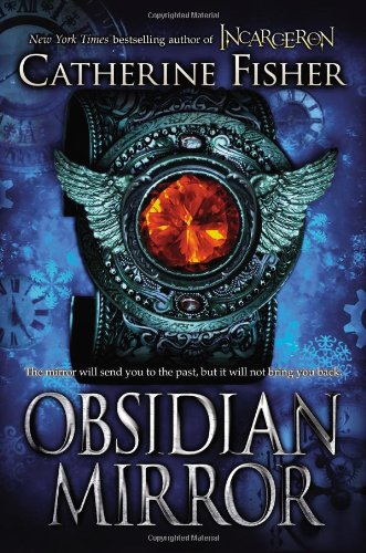 Obsidian Mirror by Catherine Fisher