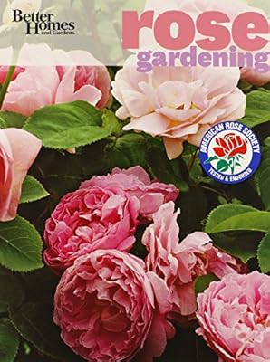 Better Homes and Gardens Rose Gardening