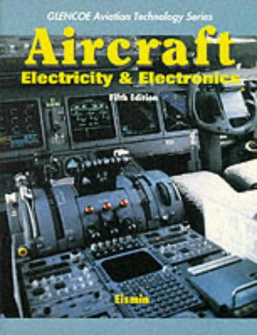 Aircraft Electricity & Electronics by Thomas K. Eismin