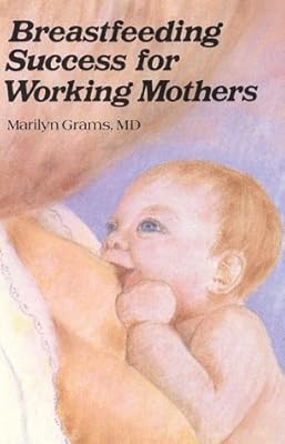 Breastfeeding Success for Working Mothers