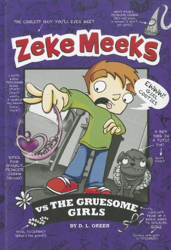Zeke Meeks vs the Gruesome Girls by D.L. Green