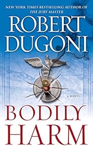 Bodily Harm: A Novel