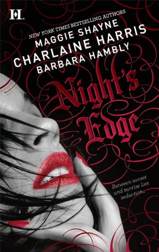 Night's Edge: Dancers in the Dark\Her Best Enemy\Someone Else's Shadow by Charlaine Harris