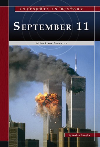 September 11: Attack on America (Snapshots in History) by Andrew Langley