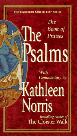 The Psalms (Sacred Text) by Kathleen Norris