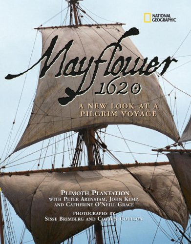 Mayflower 1620: A New Look at a Pilgrim Voyage by Catherine O'Neill Grace