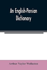 An English-Persian dictionary by Arthur N Wollaston