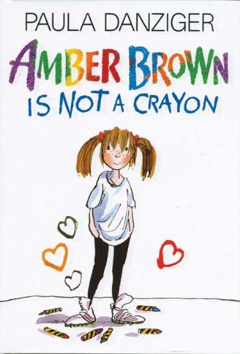 
Amber Brown Is Not a Crayon  by   Paula Danziger (Author), Tony Ross (Illustrator)