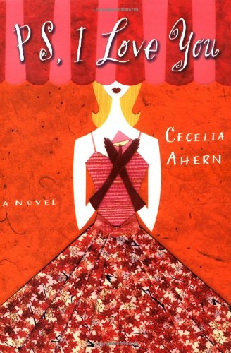 PS, I Love You by Cecelia Ahern