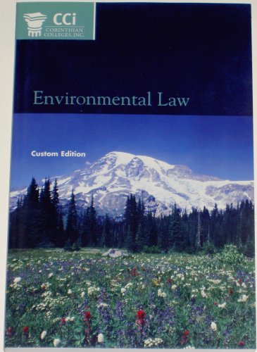 Environment Law (Corinthian Colleges, Inc.) Custom Edition by Nancy K. Kubasek