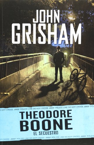 Theodore Boone 2. El secuestro by John Grisham