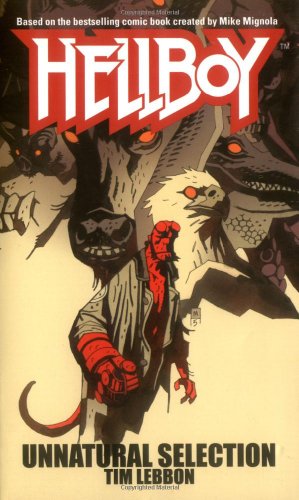 Unnatural Selection (Hellboy (Pocket Star Books)) by Tim Lebbon