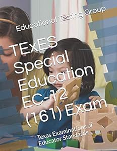 TExES Special Education EC-12 (161) Exam: Texas Examinations of Educator Standards
