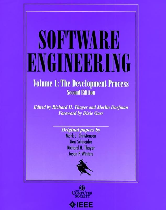 Software Engineering: Volume 1: The Development Process, 2nd Edition by Richard H. Thayer