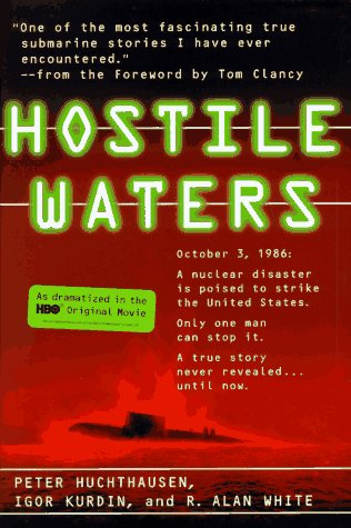 Hostile Waters by Peter A. Huchthausen