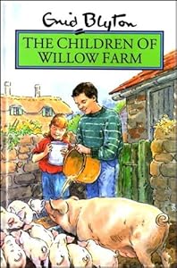 The Children of Willow Farm (Rewards) by Enid Blyton (1-Feb-1994) Hardcover