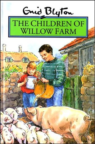 The Children of Willow Farm (Rewards) by Enid Blyton (1-Feb-1994) Hardcover by Enid Blyton