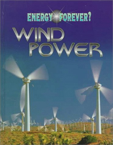 Wind Power (Energy Forever?) by Ian S. Graham