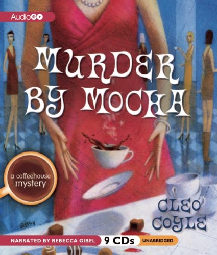 Murder by Mocha by Cleo Coyle
