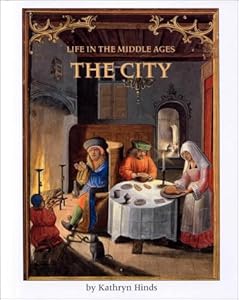 The City (Life in the Middle Ages)