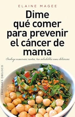 Dime que comer para prevenir el cancer de mama