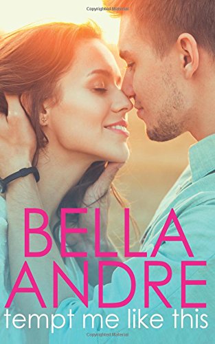 Tempt Me Like This: The Morrisons by Bella Andre